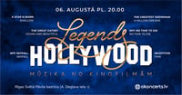 Legends of Hollywood - mūzika no kinofilmām (PĀRCELTS no 12.06.26 uz 06.08.26)
