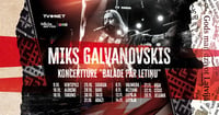 Miks Galvanovskis - 'Balāde par Letiņu'