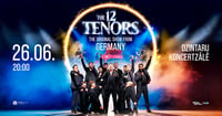 The 12 Tenors / 12 Tenori (Vācija) - Jūrmalā