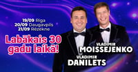 Vladimirs Moisejenko un Daņiļecs ar Jubilejas programmu/Владимир Моисеенко и Данилец с Юбилейной программой