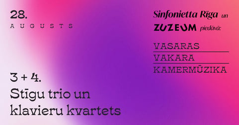 Vasaras vakara kamermūzika. 3 + 4. Stīgu trio un klavieru kvartets