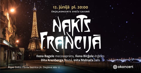 Okoncert piedāvā. Nakts Francijā - ērģeļkoncerts sveču gaismā