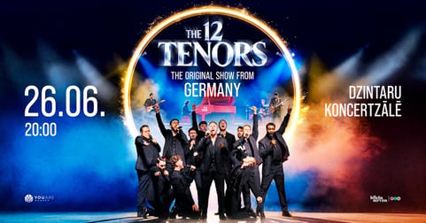 The 12 Tenors / 12 Tenori (Vācija) - Jūrmalā