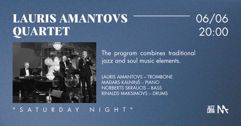 Lauris Amantovs Jazz Quartet | 'Saturday night'