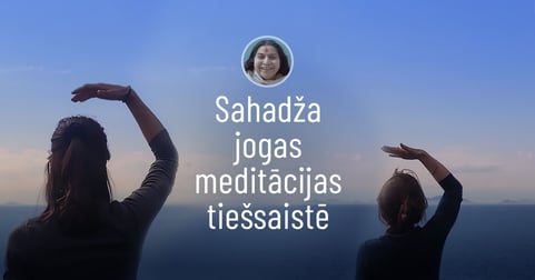 Sahadža joga tiešsaistes meditācijas