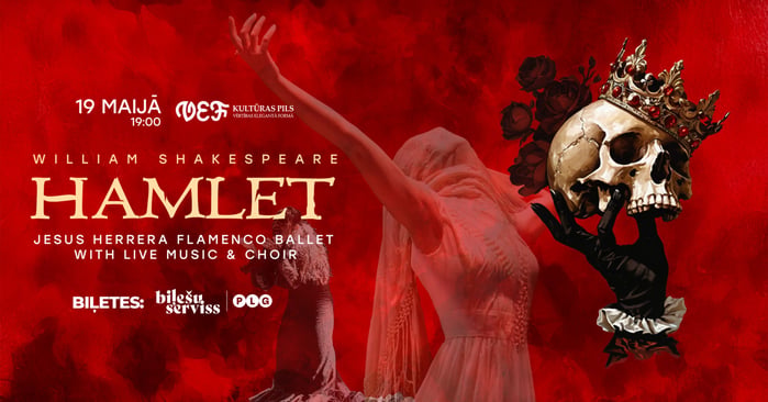Hamlet Jesús Herrera Flamenco Ballet. William Shakespeare tiek atcelts!