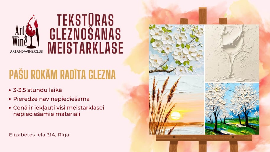 Art&Wine | Art and Wine meistarklase Rīgā: Tekstūras gleznu gleznošana ar vīnu | Art randiņi un pasākumi