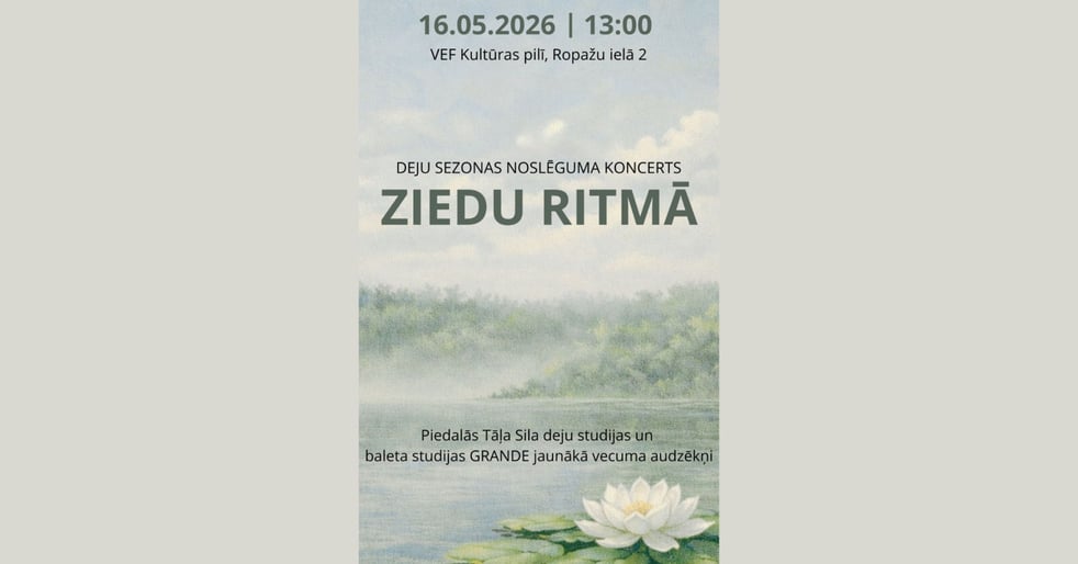 Deju sezonas noslēguma koncerts 'Ziedu Ritmā'