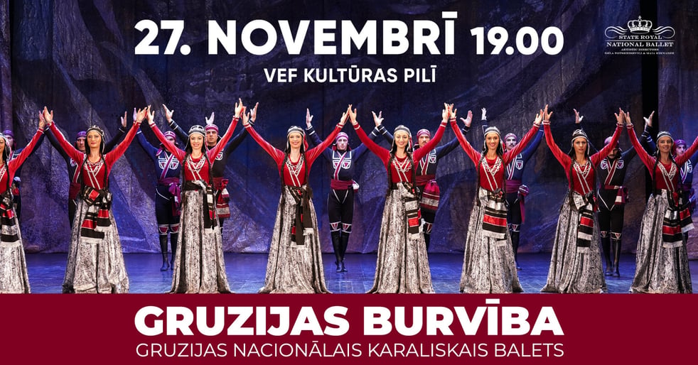 Gruzijas Nacionālais karaliskais balets ar deju šovu 'Gruzijas maģija'