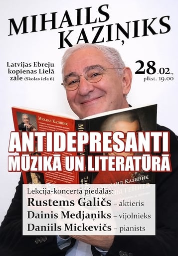 Mihails Kaziņiks Antidepresanti muzikā un literatūrā, lekcija-koncerts