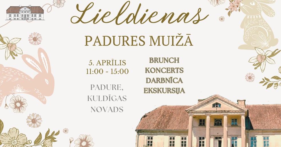 Lieldienas Padures muižā: Māksla, miers un vēlās brokastis