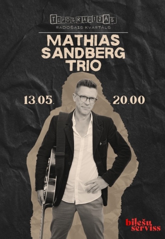 Matiass Sandbergs Trio | Džezs ar svingu, grūvu un dvēseli!