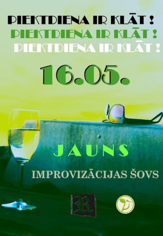'Piektdiena ir klāt!'. Improvizācijas šovs