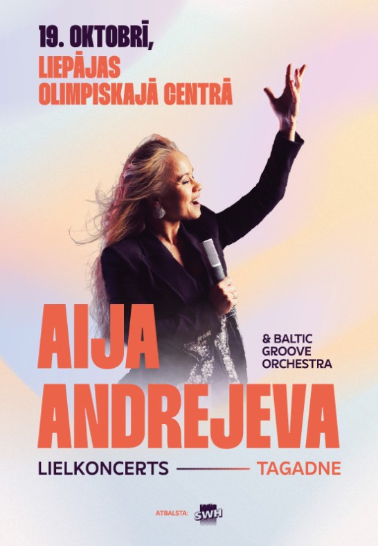 Aija Andrejeva un Baltic Groove Orchestra. Lielkoncerts 'Tagadne'
